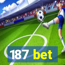 187 bet